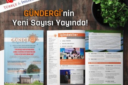 Güneş Enerjisi Sektörünün Dergisi GÜNDERGİ’nin Yeni Sayısı Yayında!